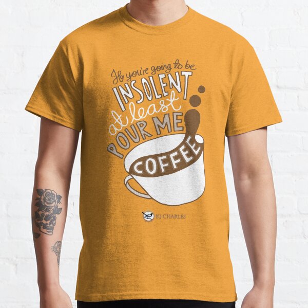 Make Me Coffee reverse design Classic T-Shirt