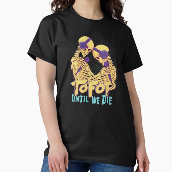 Item preview, TOFOP - Until We Die designed and sold by James Fosdike.