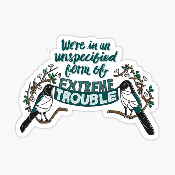 Extreme Trouble Sticker