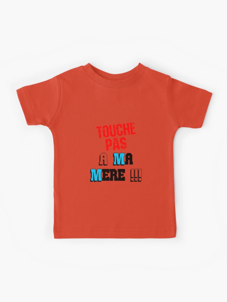 Tee shirt touche online pas a ma fille