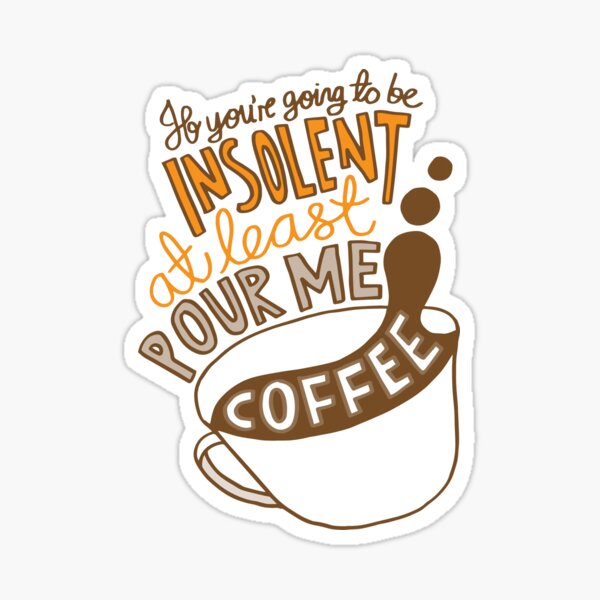 Make Me Coffee Sticker