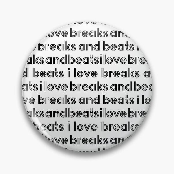 Item preview, I Love Breaks and Beats  designed and sold by planDpromotions.