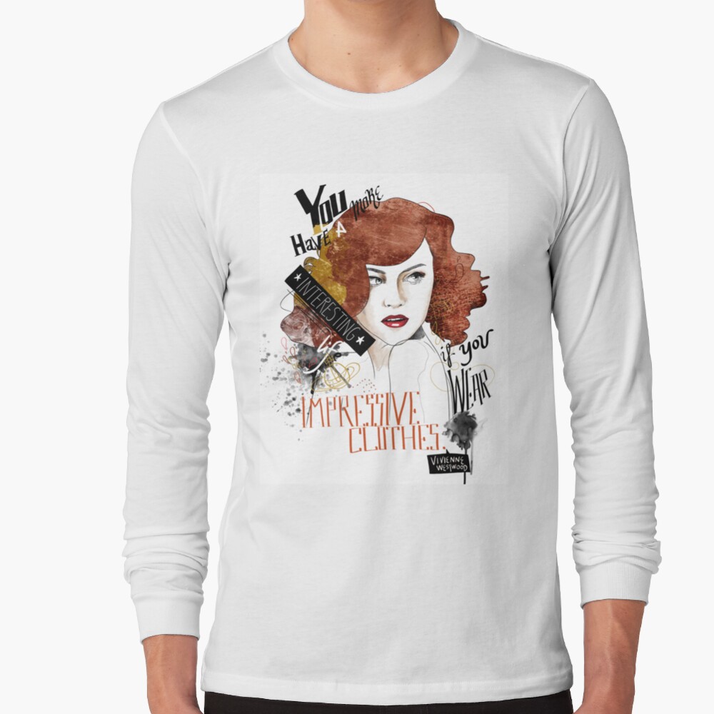 Vivienne Westwood Fashion Quote Long Sleeve T-Shirt