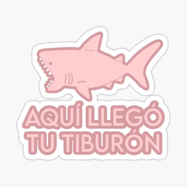Aqui Llego Tu Tiburon - Bad Bunny - Safaera Pegatina
