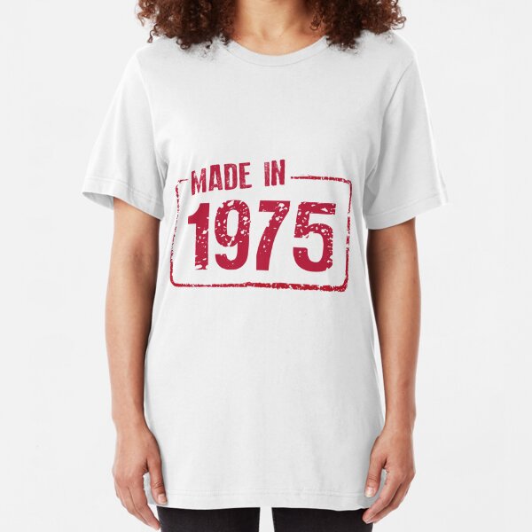 born in 1975 t shirt