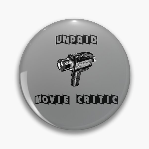 Item preview, Unpaid movie critic designed and sold by HouseofBalloon.