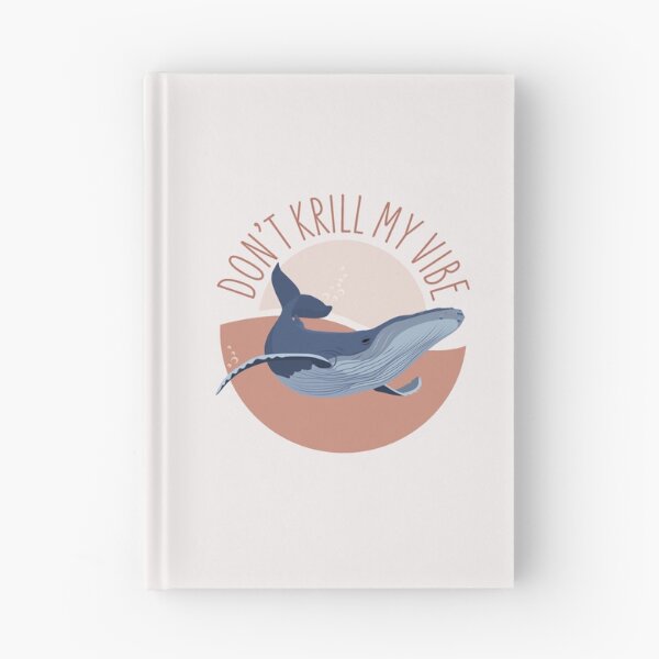 Item preview, Don't Krill my Vibe - Humpback Whale designed and sold by thesailfish.