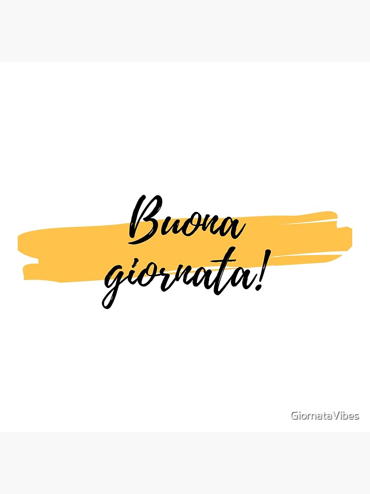 Buona Giornata - Have a great day! Joyful Italian quote in bright yellow. |  Framed Art Print