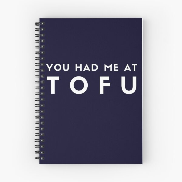 Item preview, You Had Me At Tofu - Vegan Humor designed and sold by GreenSlate.