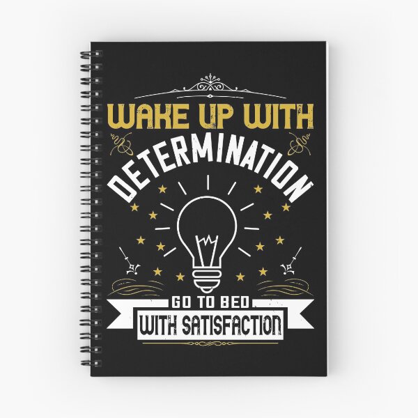Item preview, Wake up with determination go to bed with satisfaction designed and sold by KA DESIGNS.