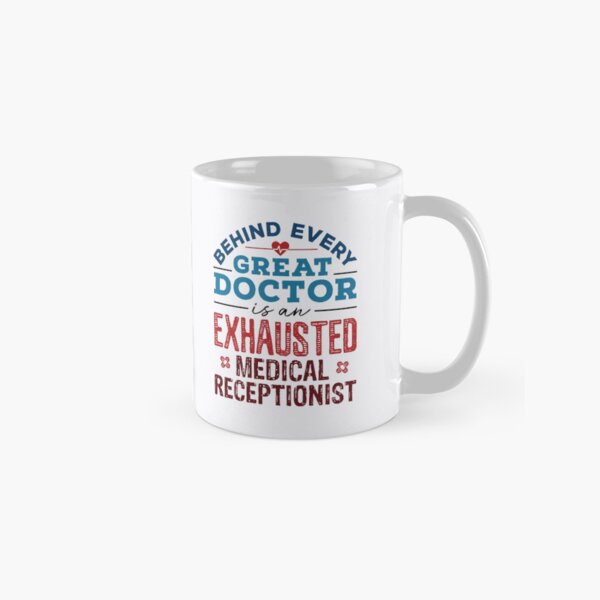 Vista previa del artículo con la obra «Detrás de cada gran médico hay una recepcionista médica exhausta», diseñado y vendido por jaygo.
