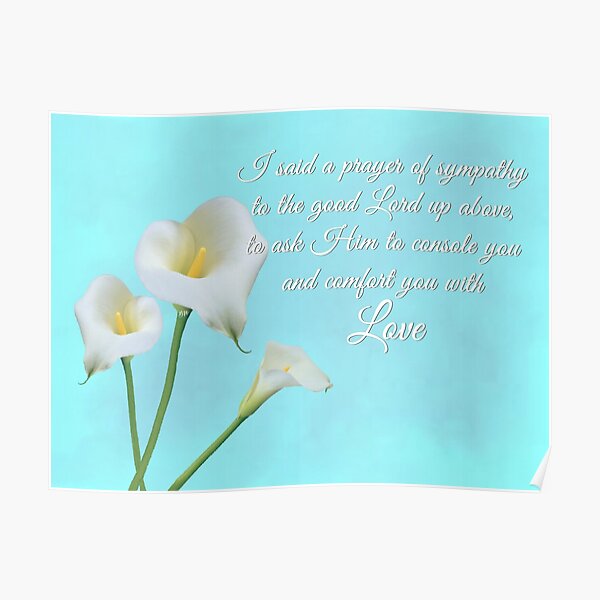 I said a prayer of sympathy Poster