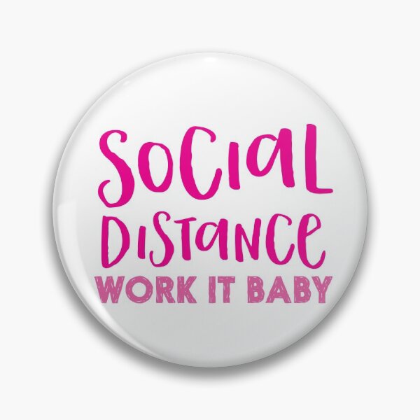 Item preview, SOCIAL DISTANCE work it baby designed and sold by jazzydevil.