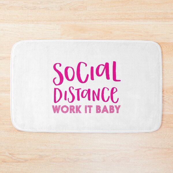 Item preview, SOCIAL DISTANCE work it baby designed and sold by jazzydevil.