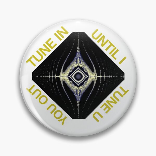 Item preview, Tune In Until I Tune U Out designed and sold by C J Lewis.