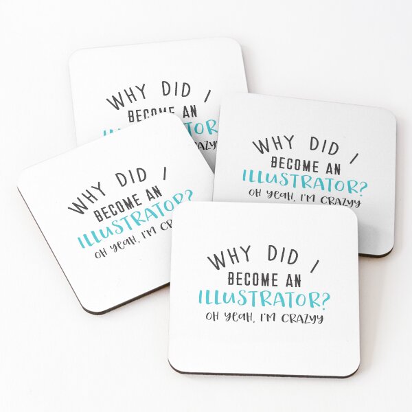 Item preview, Why did I become an illustrator? oh yeah, I'm crazy! designed and sold by jazzydevil.
