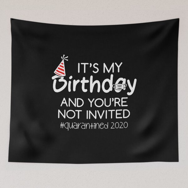 Item preview, Quarantine - It’s My Birthday And You’re Face Mask designed and sold by Funny Tee.