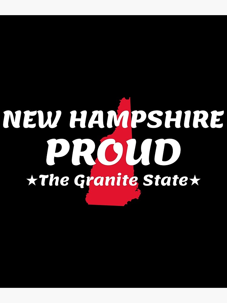 "New Hampshire Proud State Motto The Granite State print" Poster by jakehughes2015 Redbubble