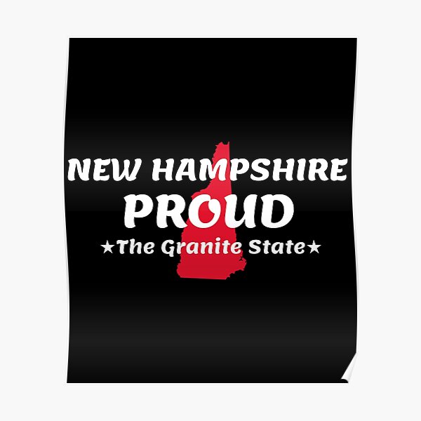 "New Hampshire Proud State Motto The Granite State print" Poster by