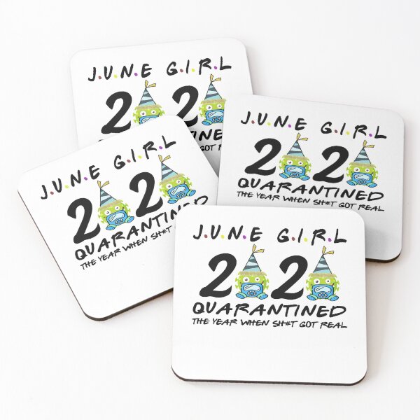 Item preview, June girl Birthday 2020 quarantined the year when shit got real designed and sold by kader85.