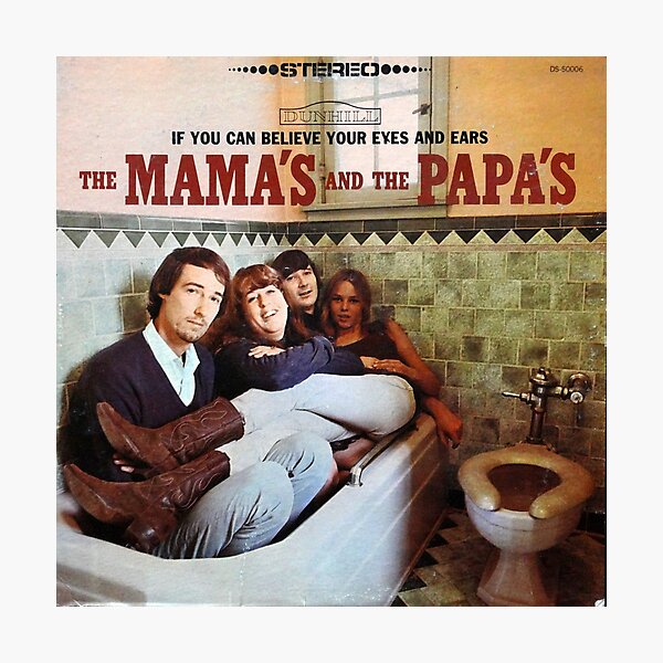 the Mama's and the Papa's Photographic Print