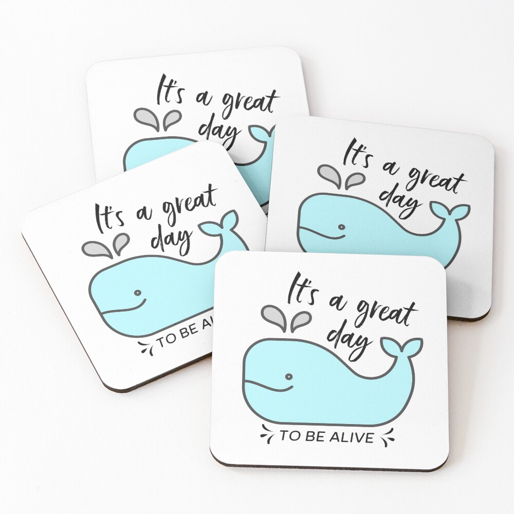 Whale it's a great day to be alive Coasters (Set of 4)