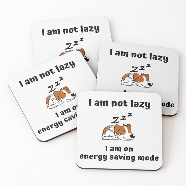 Item preview, I Am Not Lazy I Am On Energy Saving Mode designed and sold by fbym.