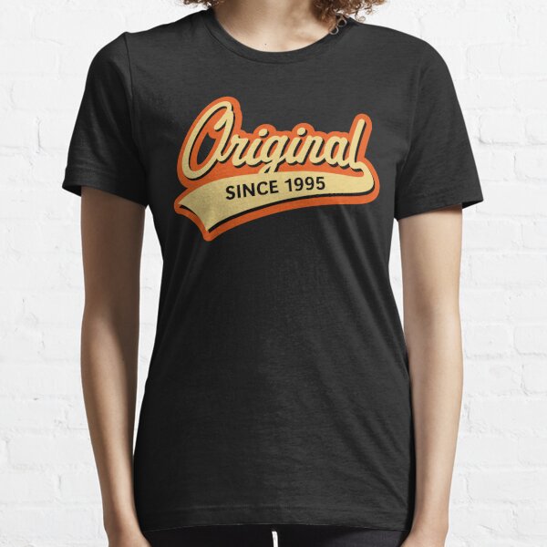 Original Since 1995 (Year Of Birth, Birthday / 3C) Essential T-Shirt