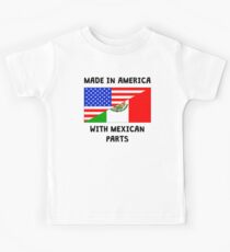 Made In American With Mexican Parts Kids Tee
