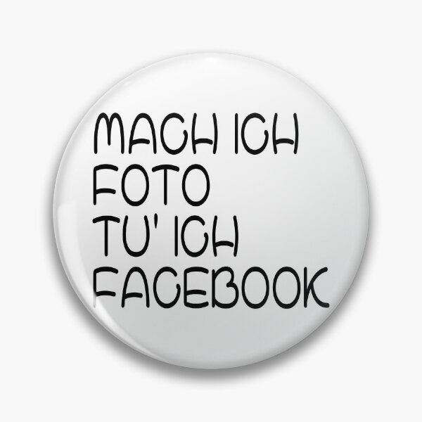 Item preview, Mach ich Foto tu ich Facebook designed and sold by Urban-Lettering.