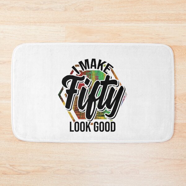 Item preview, I make fifty look good! 50th birthday designed and sold by Cutebutfunny.