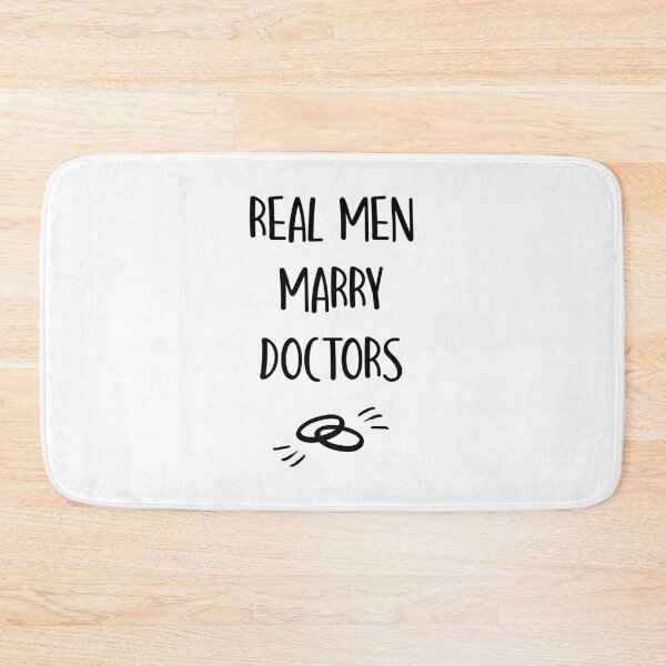 Item preview, Real Men Marry Doctors designed and sold by Inspire Creativity.