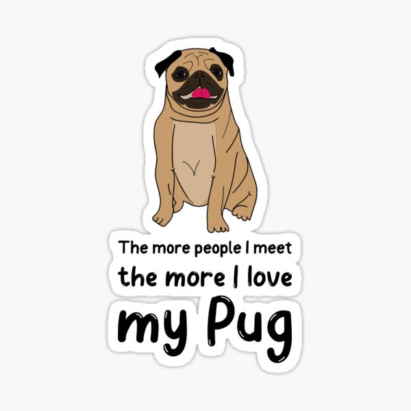Love my Pug T shirt Sticker