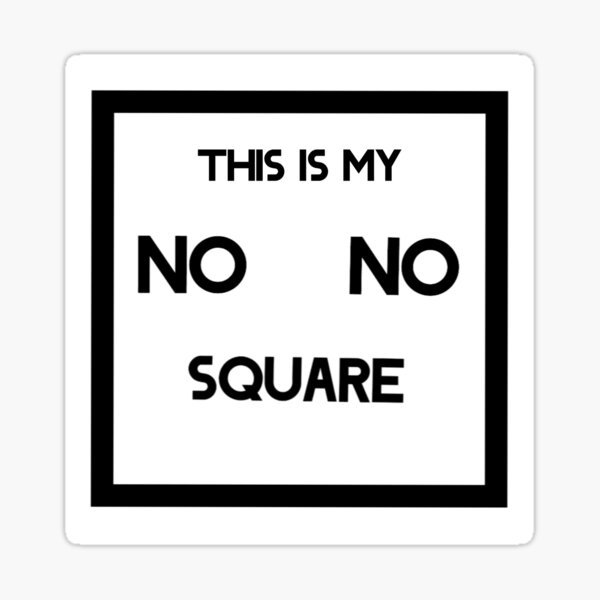 No No Square Stickers Redbubble - no no square roblox id mully