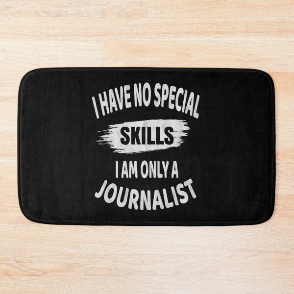 Item preview, I Have No Special Skills I Am Only A Journalist Funny Writer product designed and sold by Grabitees.