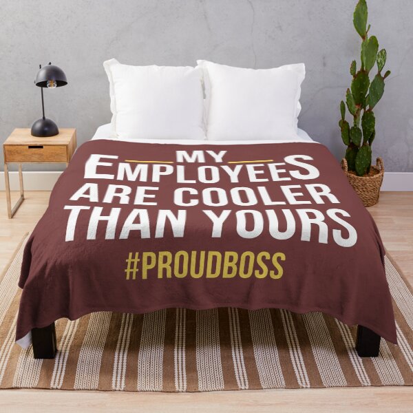 Item preview, My Employees Are Cooler Than Yours - Proud Boss designed and sold by Best-art.