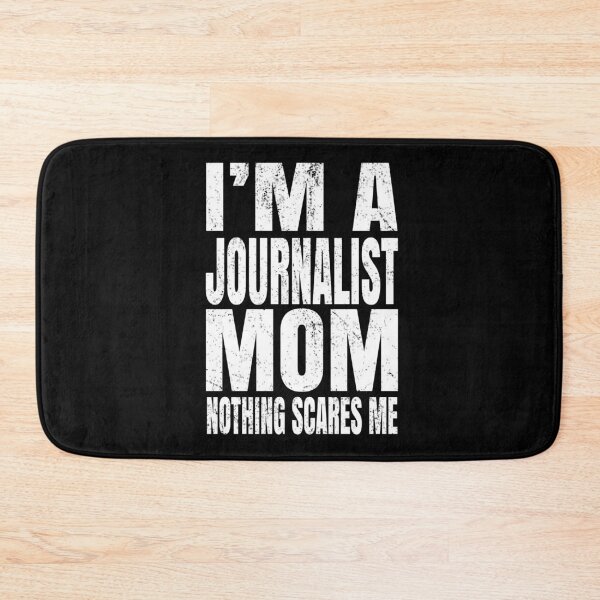 Item preview, I'm A Journalist Mom Nothing Scares Me - Funny Writer print designed and sold by Grabitees.