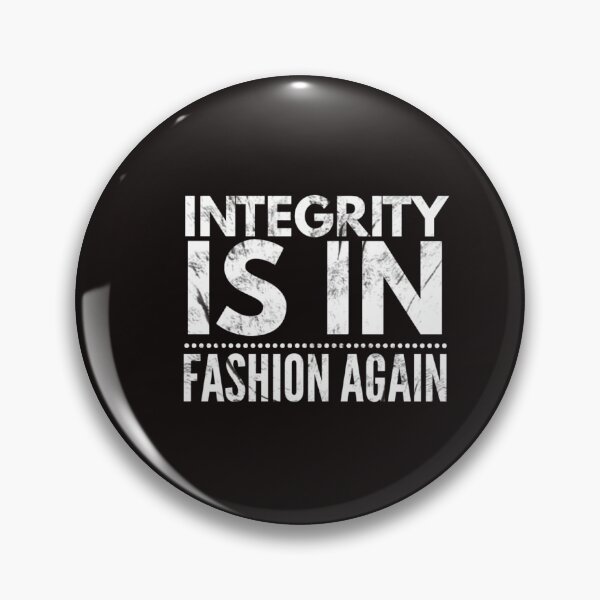 Item preview, Integrity is in fashion again designed and sold by WildCreation.