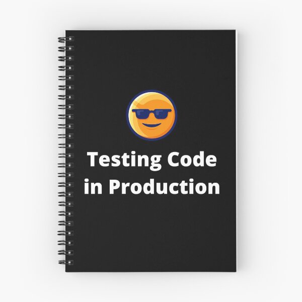 Item preview, Testing Code In Production - Best Funny Programmer Gift designed and sold by sviatos.