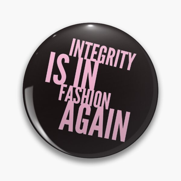Item preview, Integrity is in fashion again designed and sold by WildCreation.