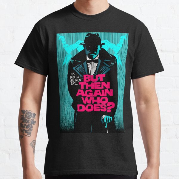 Who Does Classic T-Shirt