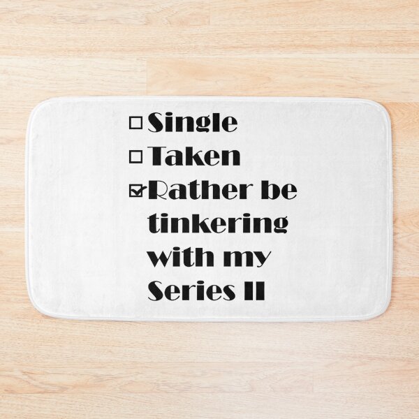 Item preview, Rather be tinkering with my Series 2 designed and sold by 4x4Life.