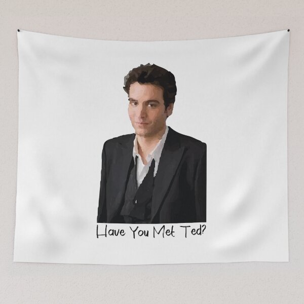Item preview, Have you met Ted? designed and sold by ThingsShop.