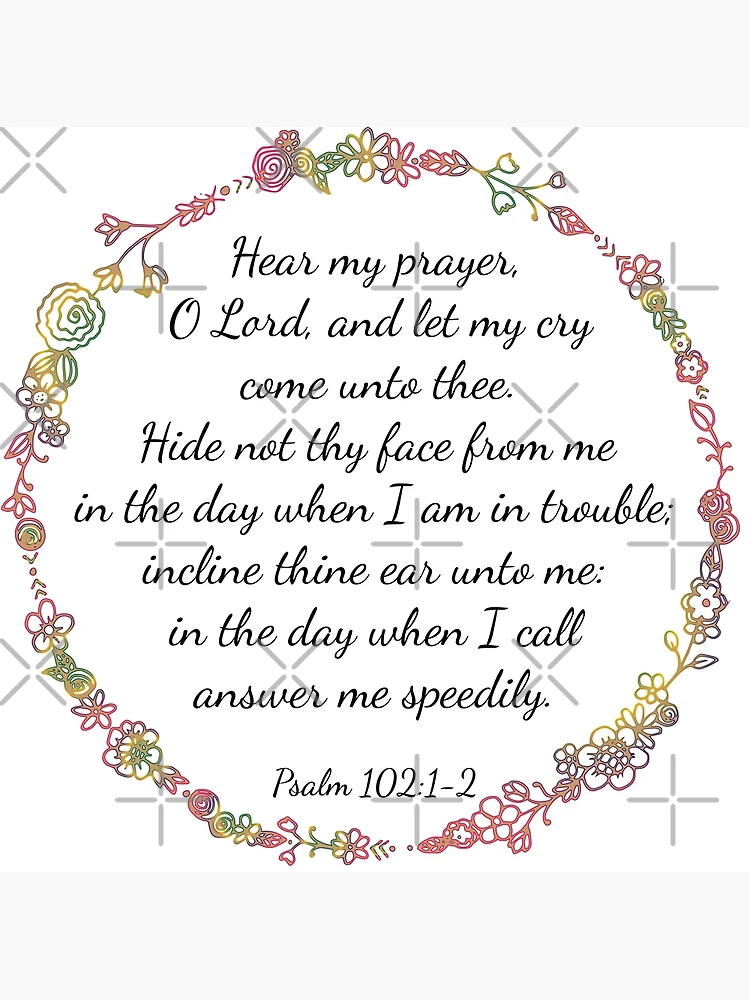 Psalm 102:1-2" Poster for Sale by neteor | Redbubble