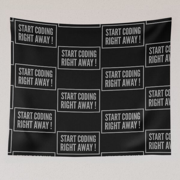 Item preview, Start Coding Right Away ! - Best Funny Programmer Gift designed and sold by sviatos.