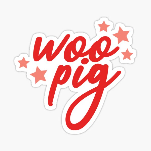 Woo Pig Sticker Sticker