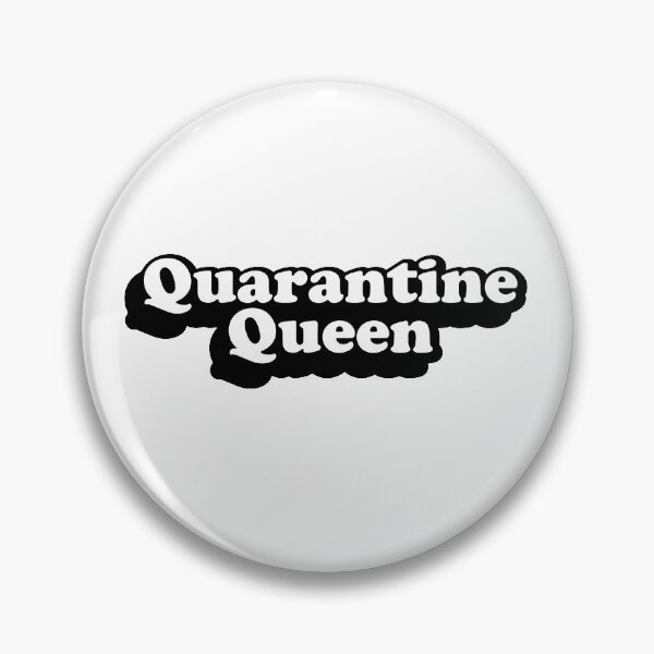 Item preview, Quarantine Queen designed and sold by lisamuiri.
