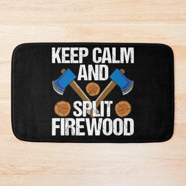 Item preview, Keep Calm And Split Firewood Camp Firewood designed and sold by inkedtee.