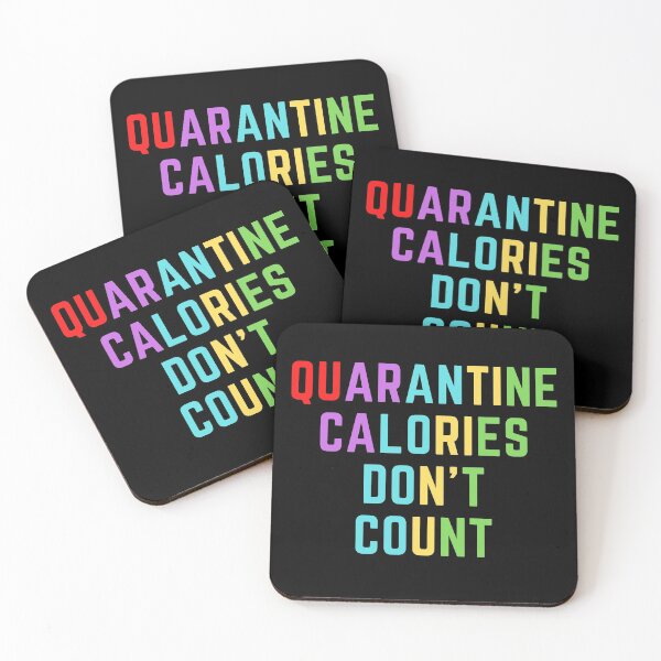 Item preview, Quarantine Calories Don't Count designed and sold by razvigod.