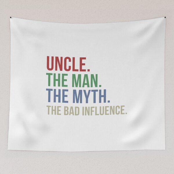 Item preview, Uncle The Man The Myth The Bad Anfluence designed and sold by Best-art.